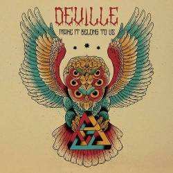 Deville : Make It Belong to Us